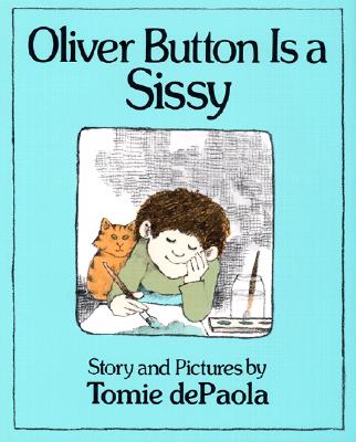 Oliver Button Is a Sissy