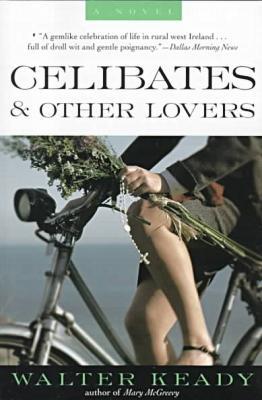 Celibates & Other Lovers