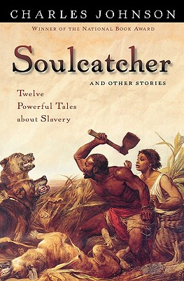 Soulcatcher: And other stories
