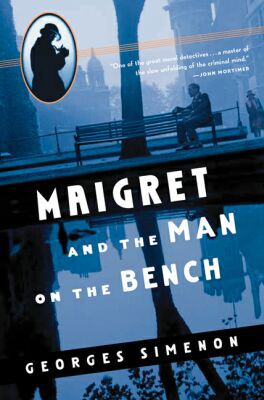 Maigret and the Man on the Boulevard // Maigret and the Man on the Bench