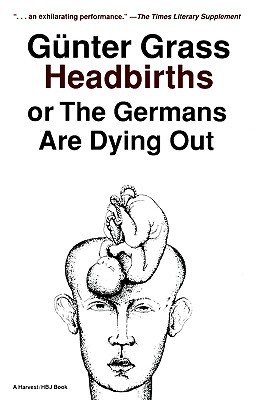 Headbirths or the Germans Are Dying Out