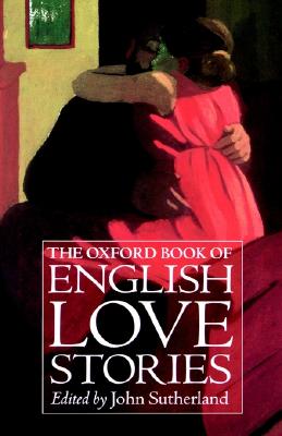 The Oxford Book of English Love Stories