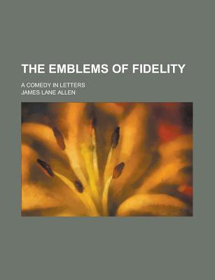The Emblems Of Fidelity