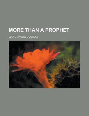More Than a Prophet