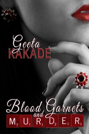 Blood Garnets and Murder