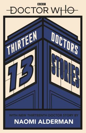 Thirteen Doctors 13 Stories