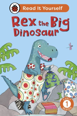 Rex the Big Dinosaur