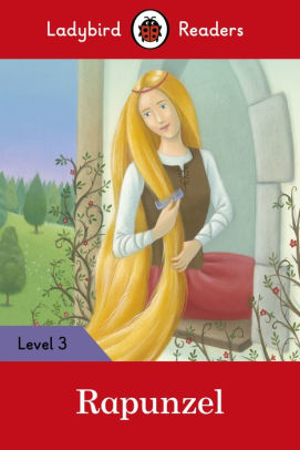 Ladybird Readers Level 3 - Rapunzel