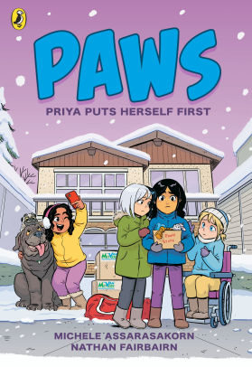 PAWS: Priya Puts Herself First: An adorable graphic novel series about friendship and pets perfect for fans of The Baby-Sitters Club