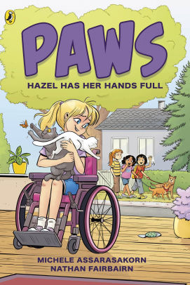 PAWS: Hazel Has Her Hands Full: An adorable graphic novel series about friendship and pets perfect for fans of The Baby-Sitters Club