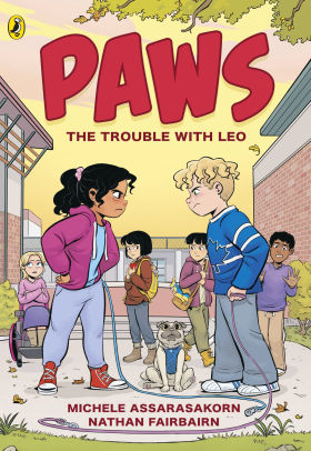 PAWS: The Trouble With Leo: An adorable graphic novel series about friendship and pets perfect for fans of The Baby-Sitters Club