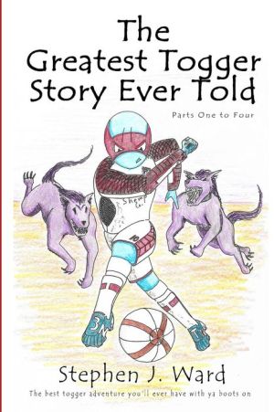 The Greatest Togger Story Ever Told - Parts One to Four