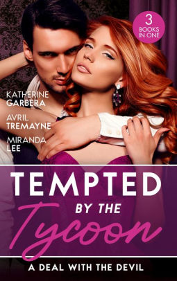 Tempted By The Tycoon: A Deal With The Devil