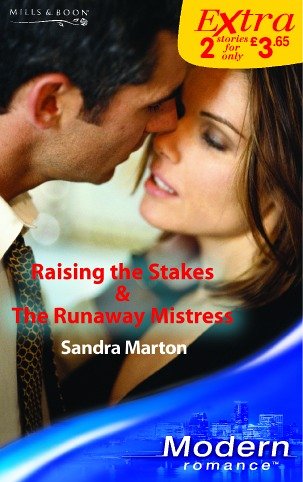 Raising the Stakes/The Runaway Mistress