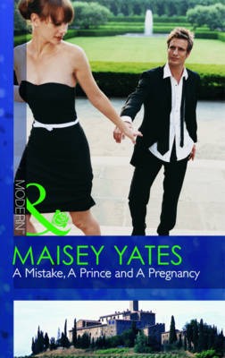 A Mistake, A Prince And A Pregnancy