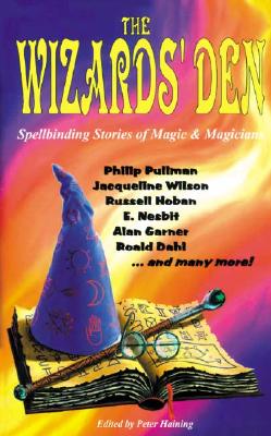 The Wizard's Den: Spellbinding Stories of Magic & Magicians
