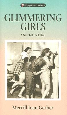 Glimmering Girls: A Novel of the Fifties