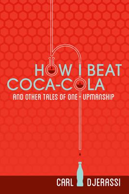 How I Beat Coca-Cola and Other Tales of One-Upmanship