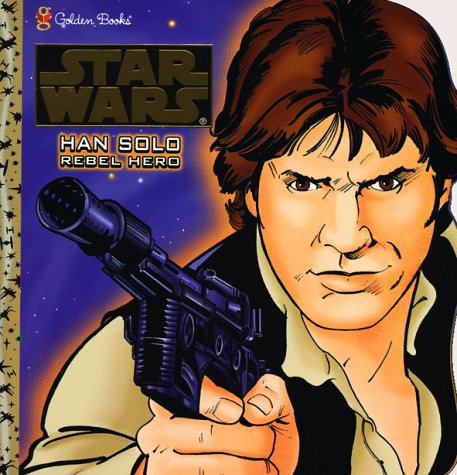 Star Wars Han Solo, Rebel Hero
