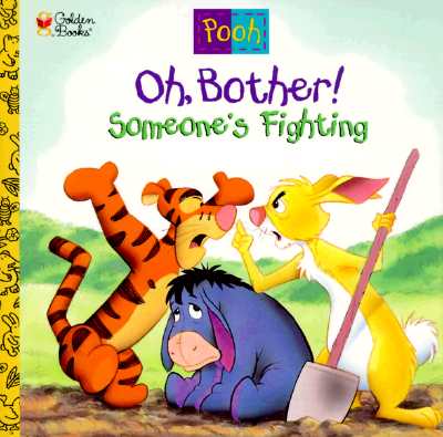 Oh, Bother! Someone's Fighting!