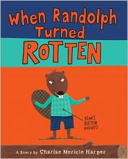 When Randolph Turned Rotten
