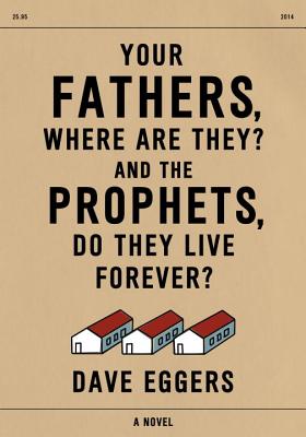 Your Fathers, Where Are They? and the Prophets, Do They Live Forever?