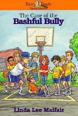 Case of the Bashful Bully