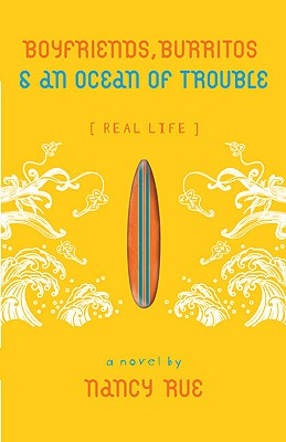 Boyfriends, Burritos, and an Ocean of Trouble