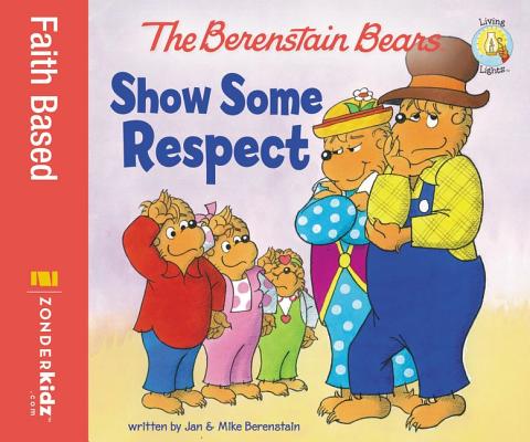 The Berenstain Bears Show Some Respect