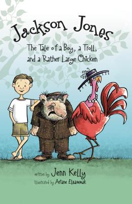 The Tale of a Boy, a Troll, and a Rather Large Chicken