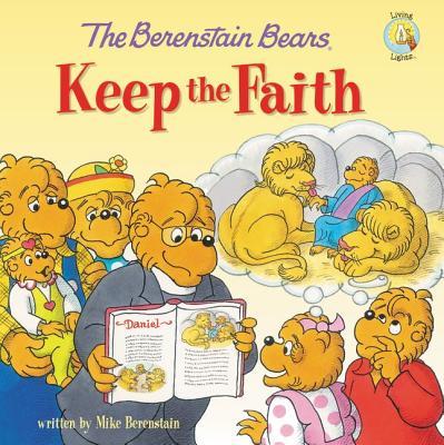 The Berenstain Bears Keep the Faith