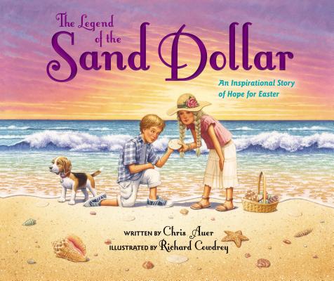 The Legend of the Sand Dollar, Newly Illustrated Edition