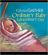 Ordinary Baby, Extraordinary Gift