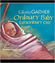 Ordinary Baby, Extraordinary Gift