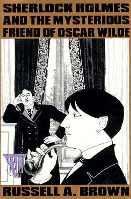 Sherlock Holmes and the Mysterious Friend of Oscar Wilde