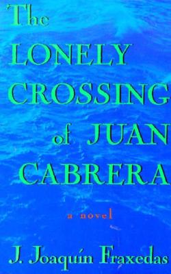 The Lonely Crossing of Juan Cabrera