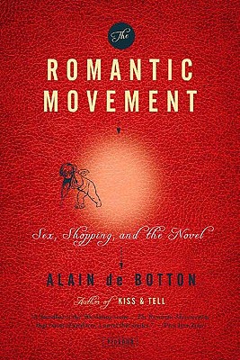 The Romantic Movement: Sex, Shopping, and the Novel