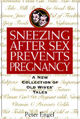 Sneezing After Sex Prevents Pregnancy