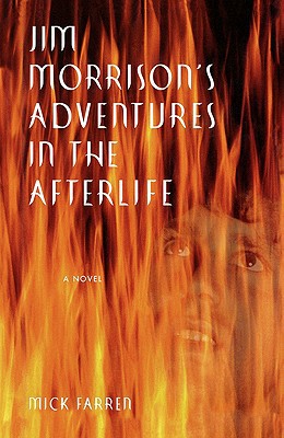 Jim Morrison's Adventures in the Afterlife