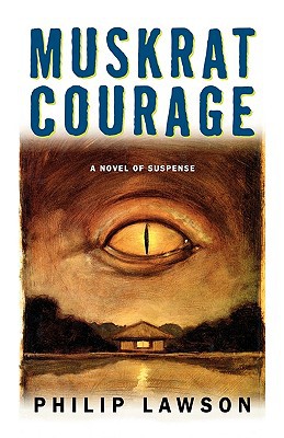 Muskrat Courage
