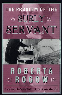 The Problem of the Surly Servant