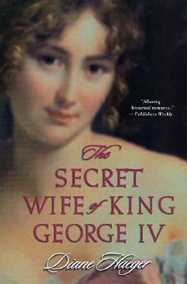 The Secret Wife of George IV