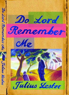 Do Lord Remember Me