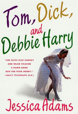 Tom, Dick and Debbie Harry