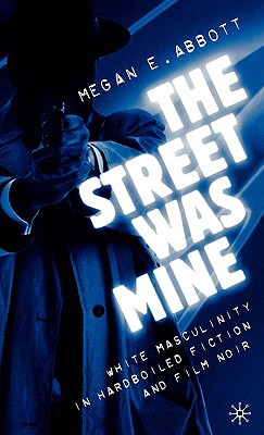 The Street Was Mine