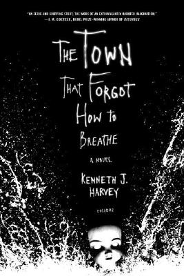 The Town That Forgot How to Breathe