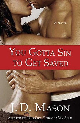 You Gotta Sin to Get Saved