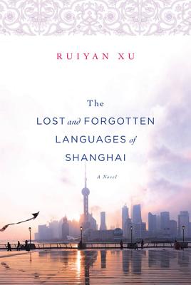 The Lost and Forgotten Languages of Shanghai