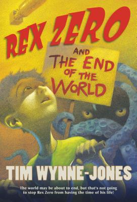 Rex Zero and the End of the World