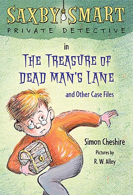 The Treasure of Dead Man's Lane and Other Case Files